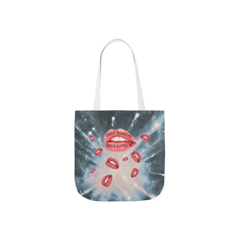 RAKER RUINED ME LIPS: CARRY EVERYWHERE TOTE