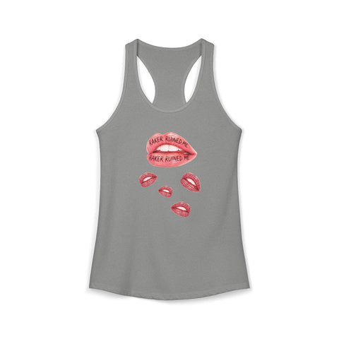 RAKER RUINED ME LIPS TANK TOP