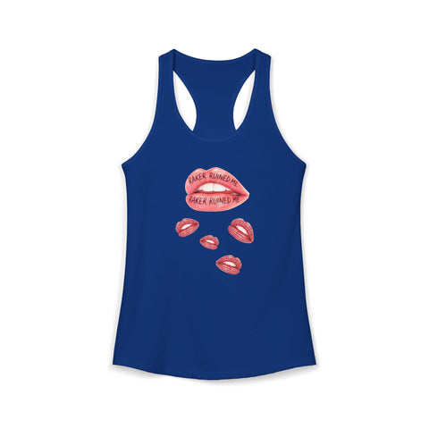RAKER RUINED ME LIPS TANK TOP
