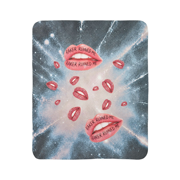 RAKER RUINED ME LIPS PREMIUM (SOFT AS BUTTER) SHERPA BLANKET