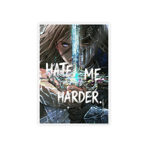**NEW "HATE ME HARDER" POSTER