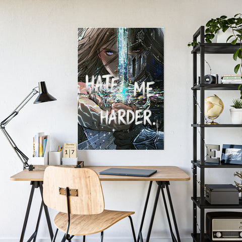 **NEW "HATE ME HARDER" POSTER