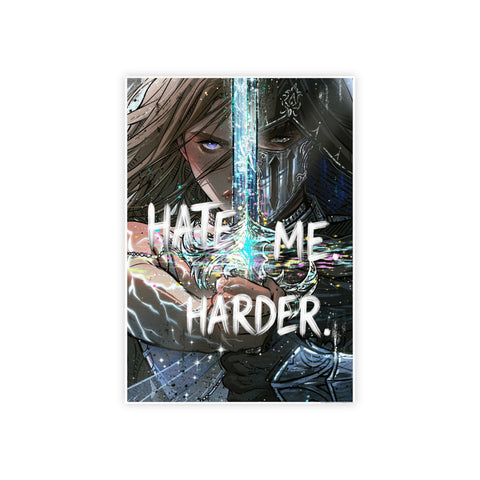 **NEW "HATE ME HARDER" POSTER