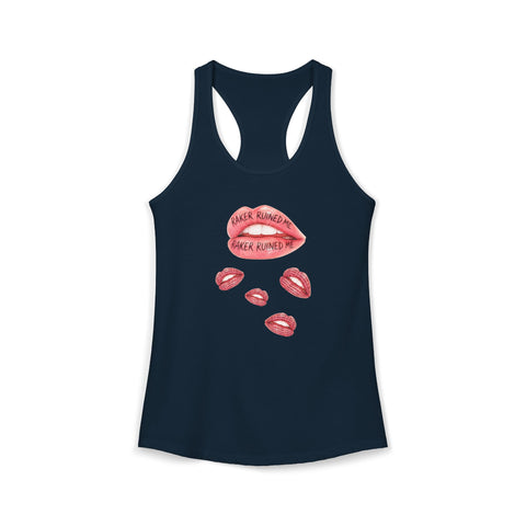 RAKER RUINED ME LIPS TANK TOP